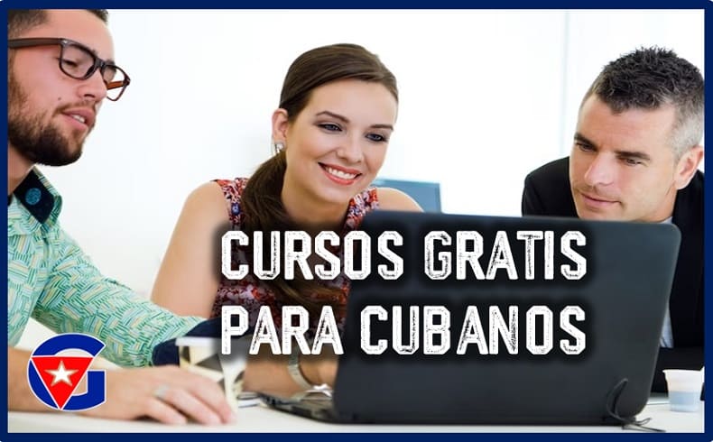 Cursos gratis para cubanos Obtén empleo en cualquier país Mi Gente Cuba