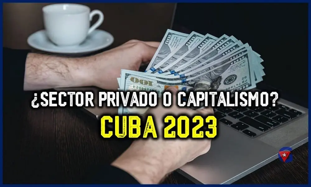 Sector privado en Cuba o transición al capitalismo 2023 Mi Gente Cuba