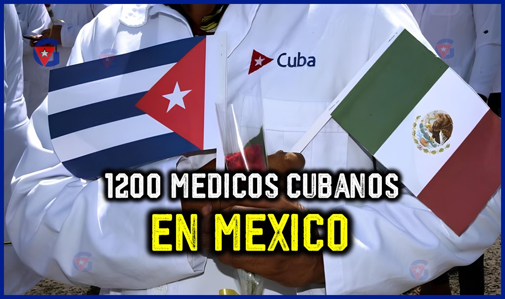 1200 Médicos Cubanos en México Más de un millón de dólares al mes gentecuba.com