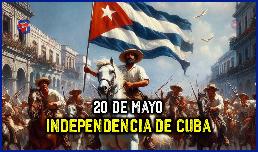 El 20 de Mayo en Cuba Más Allá de la Historia gentecuba.com