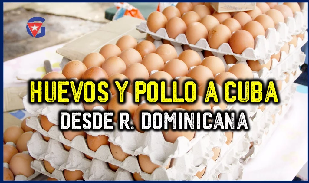 GC Venta de Huevos en Cuba Empresas Dominicanas venderán pollo y huevos gentecuba.com
