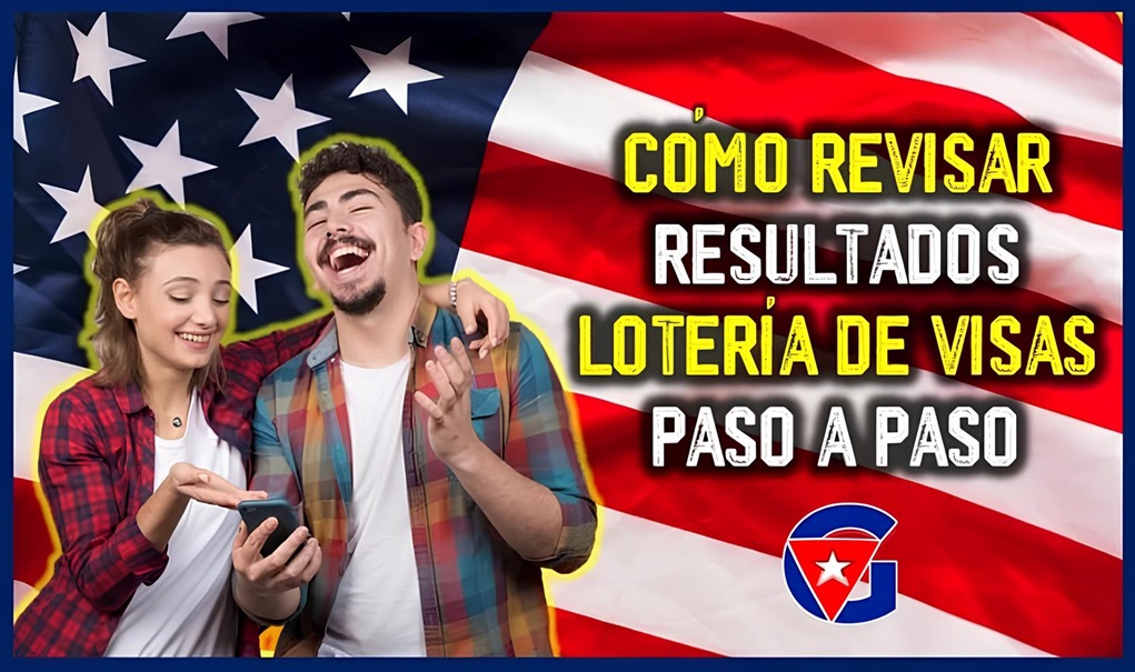 Lotería de Visas 2025 Cómo saber si gané, paso a paso 1 gentecuba.com