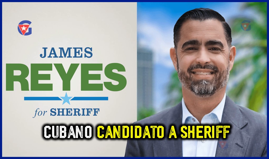 Cubano James Reyes Candidato a Sheriff de Miami-Dade gentecuba.com