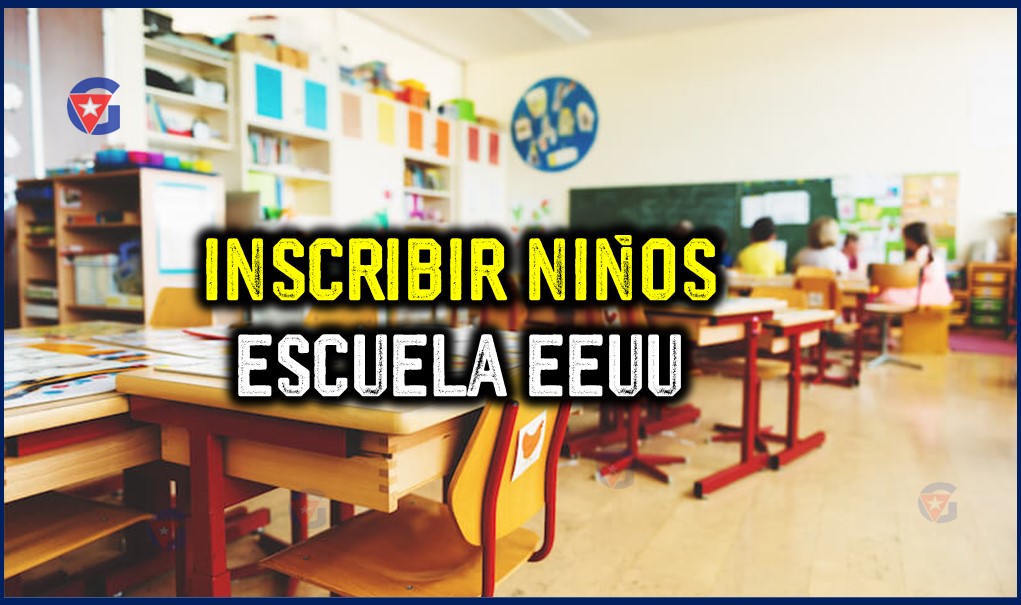Escuela en USA Cómo inscribir a niños recién llegados gente cuba