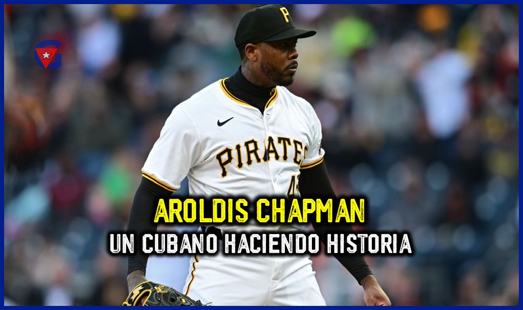 Aroldis Chapman: Haciendo Historia en la MLB gente cuba gentecuba.com