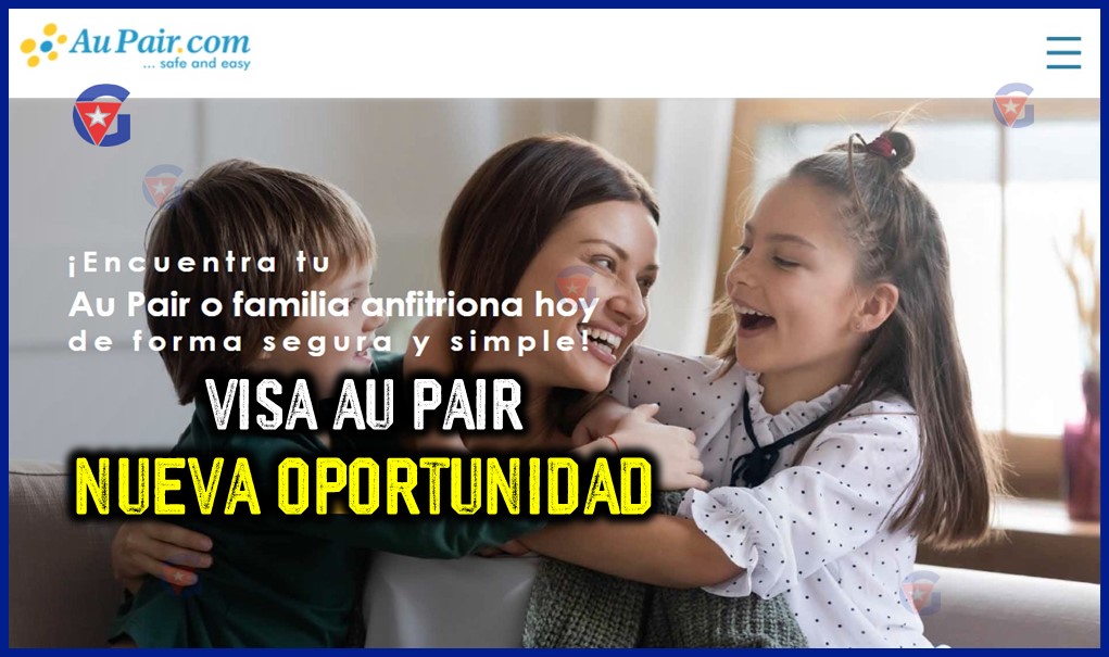 Visa Au Pair Oportunidad para Cubanos de Trabajar en el Extranjero gentecuba.com