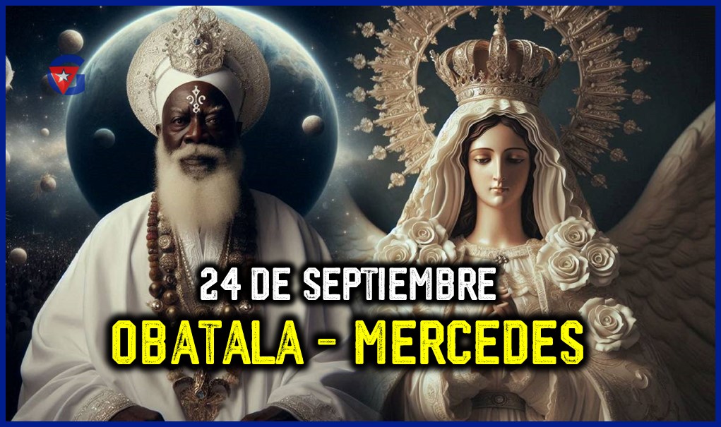 Virgen de las Mercedes y Obatalá Día de Fe y Tradición en Cuba gentecuba.com